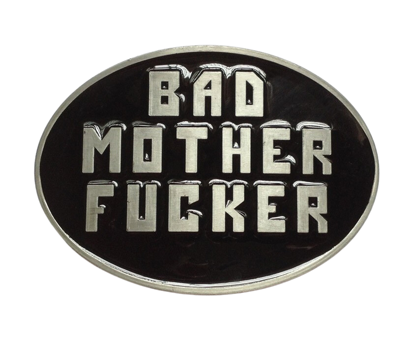 BAD MOTHER F***ER Belt Buckle