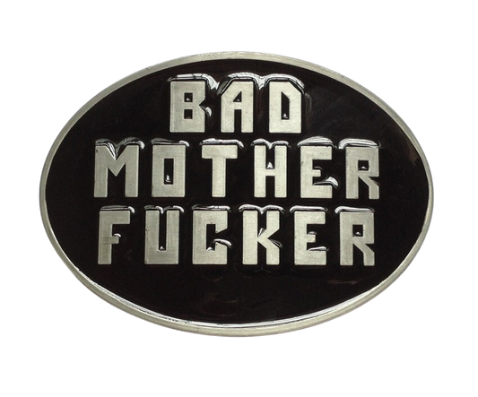 BAD MOTHER F***ER Belt Buckle